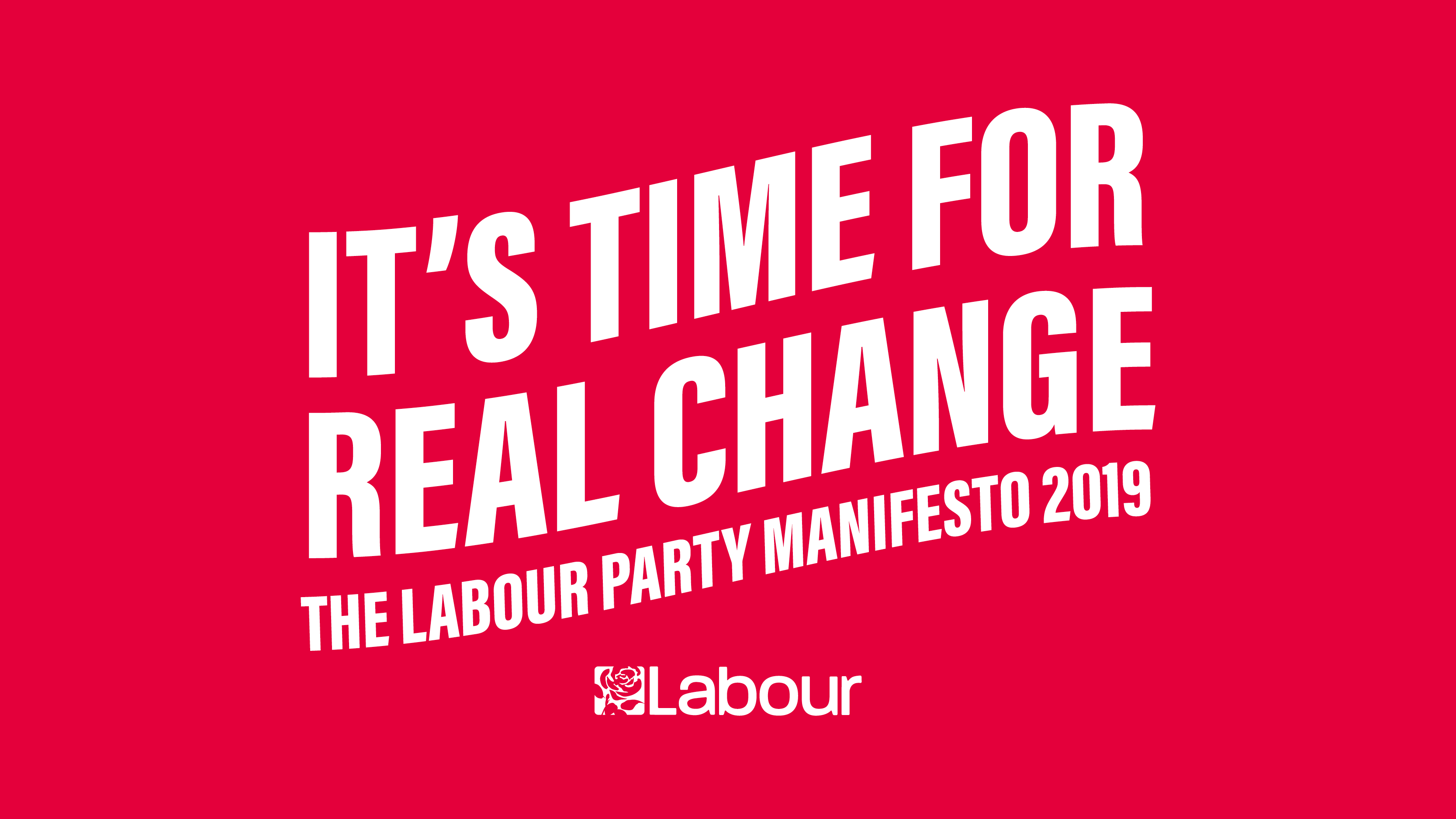 A logo with the words 'It's Time for Real Change' and the Labour logo